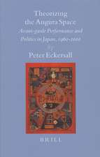 Theorizing the Angura Space: Avant-garde Performance and Politics in Japan, 1960-2000