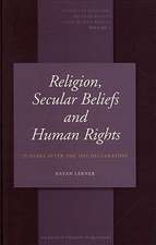 Religion, Secular Beliefs and Human Rights: 25 Years After the 1981 Declaration