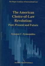 The American Choice-of-Law Revolution: Past, Present and Future