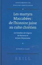 Les martyrs Maccabées: de l'histoire juive au culte chrétien