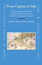 From Capture to Sale: The Portuguese Slave Trade to Spanish South America in the Early Seventeenth Century