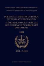 Pleadings, Minutes of Public Sittings and Documents / Mémoires, procès-verbaux des audiences publiques et documents, Volume 8 (2001)