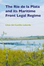 The Río de la Plata and its Maritime Front Legal Regime