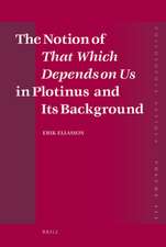 The Notion of <i>That Which Depends on Us</i> in Plotinus and Its Background