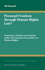 Personal Freedom through Human Rights Law?