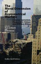 The Moral Dimension of Asymmetrical Warfare