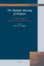 The Multiple Meaning of Scripture: The Role of Exegesis in Early-Christian and Medieval Culture