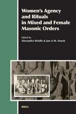 Women’s Agency and Rituals in Mixed and Female Masonic Orders