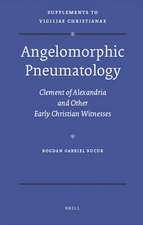 Angelomorphic Pneumatology: Clement of Alexandria and Other Early Christian Witnesses