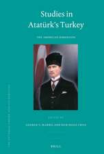 Studies in Atatürk's Turkey: The American Dimension