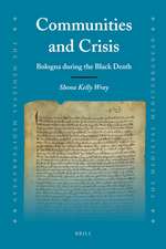 Communities and Crisis: Bologna during the Black Death