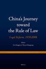 China's Journey toward the Rule of Law: Legal Reform, 1978-2008