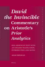 David the Invincible, <i>Commentary on Aristotle's</i> Prior Analytics: Old Armenian Text with an English Translation, Introduction and Notes