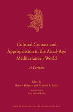 Cultural Contact and Appropriation in the Axial-Age Mediterranean World: A Periplos