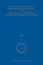 Yearbook of the European Convention on Human Rights/Annuaire de la convention europeenne des droits de l'homme, Volume 52 (2009)