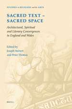 Sacred Text -- Sacred Space: Architectural, Spiritual and Literary Convergences in England and Wales