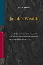 Jacob’s Wealth: An Examination into the Nature and Role of Material Possessions in the Jacob-Cycle (Gen 25:19-35:29)