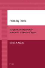 Framing Iberia: <i>Maqāmāt</i> and Frametale Narratives in Medieval Spain