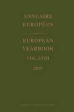 European Yearbook / Annuaire Européen, Volume 58 (2010)