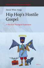 Hip Hop’s Hostile Gospel: A Post-Soul Theological Exploration