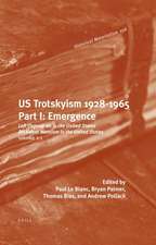 US Trotskyism 1928-1965. Part I: Emergence: Left Opposition in the United States. Dissident Marxism in the United States: Volume 2