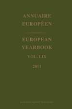 European Yearbook / Annuaire Européen, Volume 59 (2011)