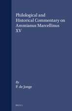 Philological and Historical Commentary on Ammianus Marcellinus XV