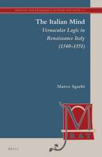 The Italian Mind: Vernacular Logic in Renaissance Italy (1540-1551)