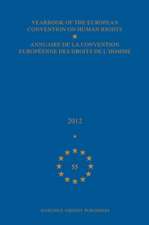 Yearbook of the European Convention on Human Rights/Annuaire de la convention européenne des droits de l'homme, Volume 55 (2012)