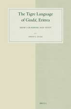 The Tigre Language of Gindaˁ, Eritrea: Short Grammar and Texts