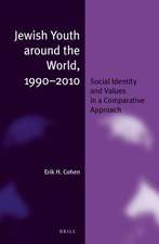 Jewish Youth around the World, 1990-2010: Social Identity and Values in a Comparative Approach