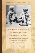 L'art du livre en Asie centrale de la fin du XVIe siècle au début du XXe siècle: Étude des manuscrits coraniques de l'Institut d'Orientalisme <i>Abū Rayḥān Bīrūnī</i>