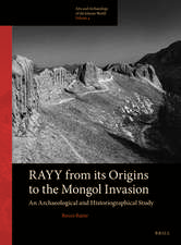 Rayy: from its Origins to the Mongol Invasion