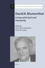 David R. Blumenthal: Living with God and Humanity