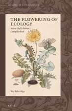 The Flowering of Ecology: Maria Sibylla Merian’s Caterpillar Book