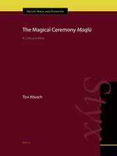 The Magical Ceremony <i>Maqlû</i>: A Critical Edition