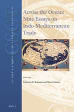 Across the Ocean: Nine Essays on Indo-Mediterranean Trade