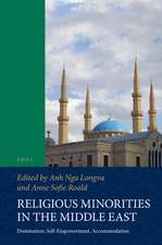 Religious Minorities in the Middle East: Domination, Self-Empowerment, Accommodation