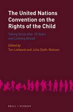 The United Nations Convention on the Rights of the Child: Taking Stock after 25 Years and Looking Ahead