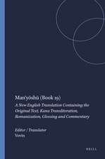 Man’yōshū (Book 19): A New English Translation Containing the Original Text, Kana Transliteration, Romanization, Glossing and Commentary