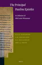 The Principal Pauline Epistles: A Collation of Old Latin Witnesses