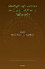 Strategies of Polemics in Greek and Roman Philosophy