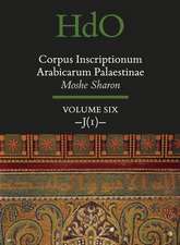 Corpus Inscriptionum Arabicarum Palaestinae, Volume Six: -J (1)-