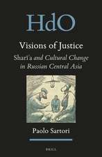 Visions of Justice: <i>Sharīʿa</i> and Cultural Change in Russian Central Asia