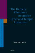 The Danielic Discourse on Empire in Second Temple Literature