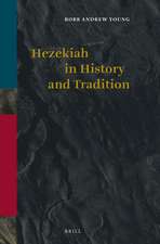 Hezekiah in History and Tradition