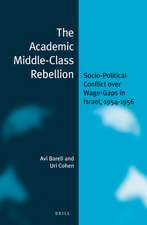 The Academic Middle-Class Rebellion: Socio-Political Conflict Over Wage-Gaps in Israel, 1954-1956