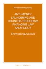 Anti-money Laundering and Counter-terrorism Financing Law and Policy: Showcasing Australia