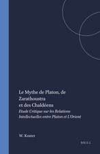 Le Mythe de Platon, de Zarathoustra et des Chaldéens