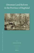 Ottoman Land Reform in the Province of Baghdad